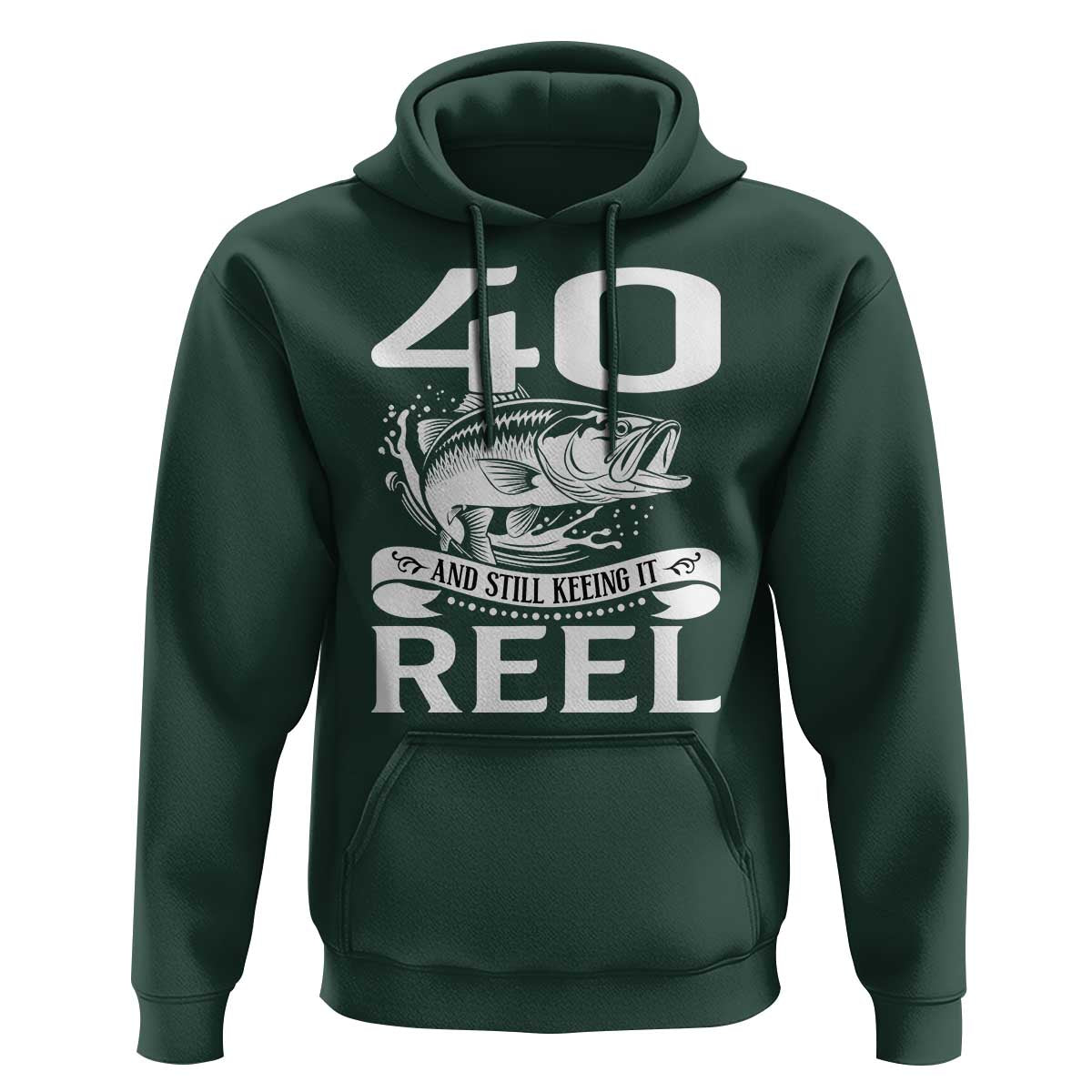 Still Keeping It Reel At 40 Hoodie Fisherman Birthday Gift
