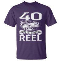 Still Keeping It Reel At 40 T Shirt Fisherman Birthday Gift