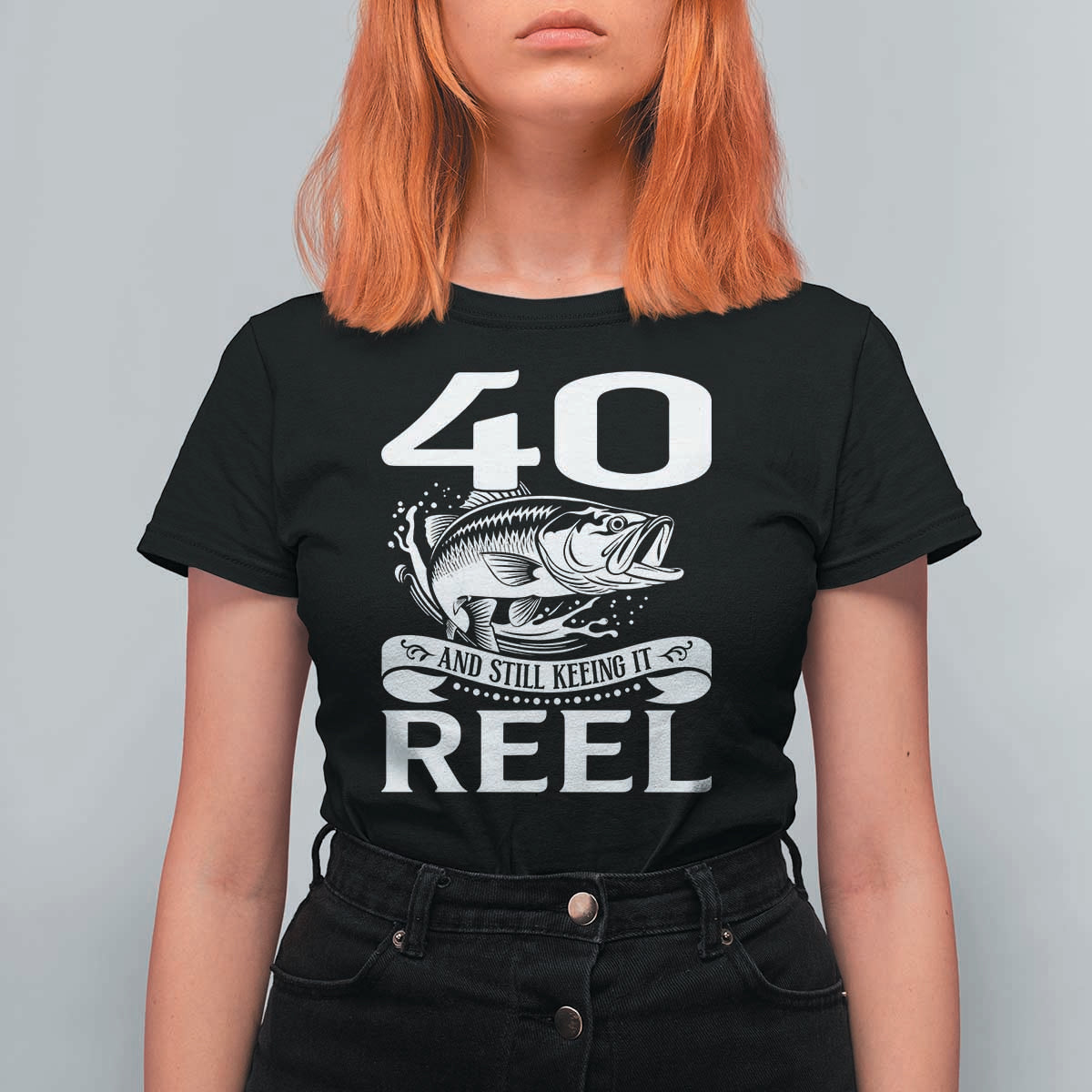 Still Keeping It Reel At 40 T Shirt For Women Fisherman Birthday Gift