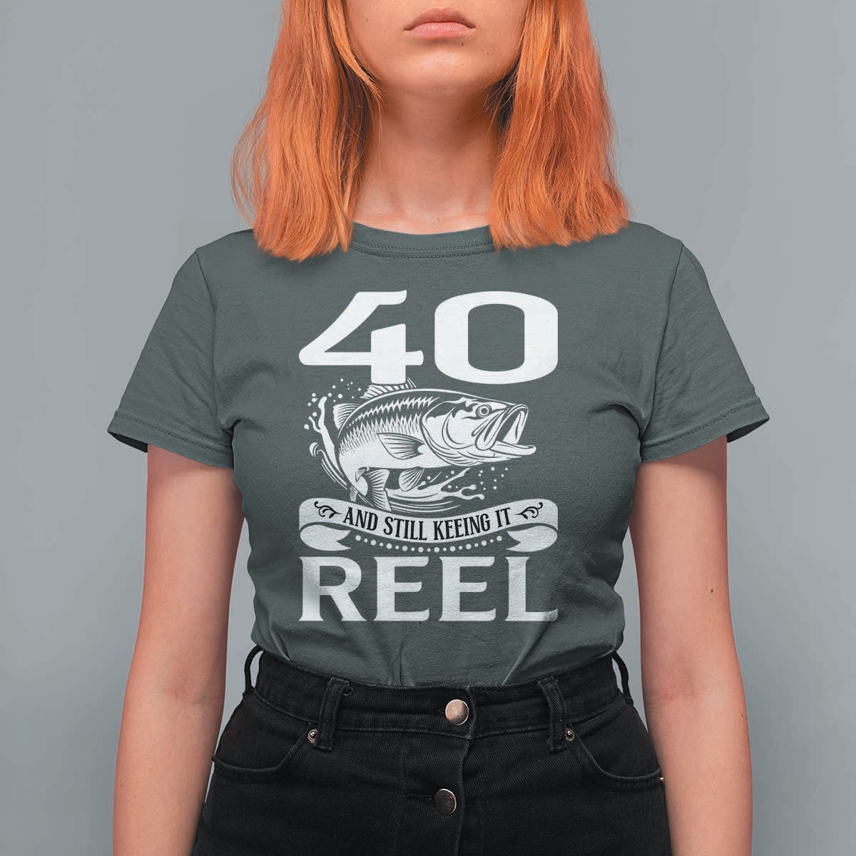 Still Keeping It Reel At 40 T Shirt For Women Fisherman Birthday Gift
