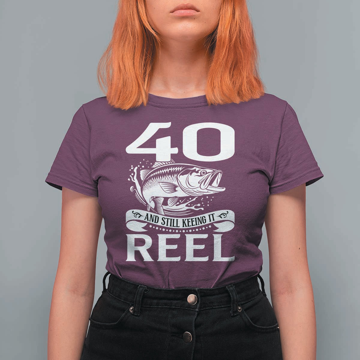 Still Keeping It Reel At 40 T Shirt For Women Fisherman Birthday Gift