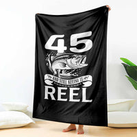 Still Keeping It Reel At 45 Throw Blanket Fisherman Birthday Gift