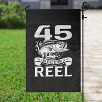 Still Keeping It Reel At 45 Garden Flag Fisherman Birthday Gift