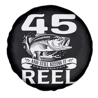 Still Keeping It Reel At 45 Spare Tire Cover Fisherman Birthday Gift