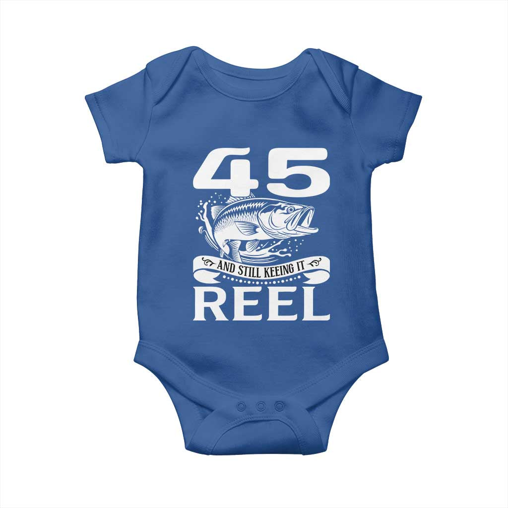 Still Keeping It Reel At 45 Baby Onesie Fisherman Birthday Gift