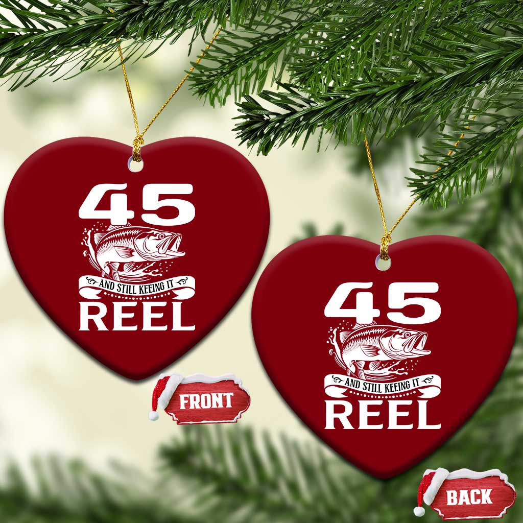 Still Keeping It Reel At 45 Ceramic Ornament Fisherman Birthday Gift