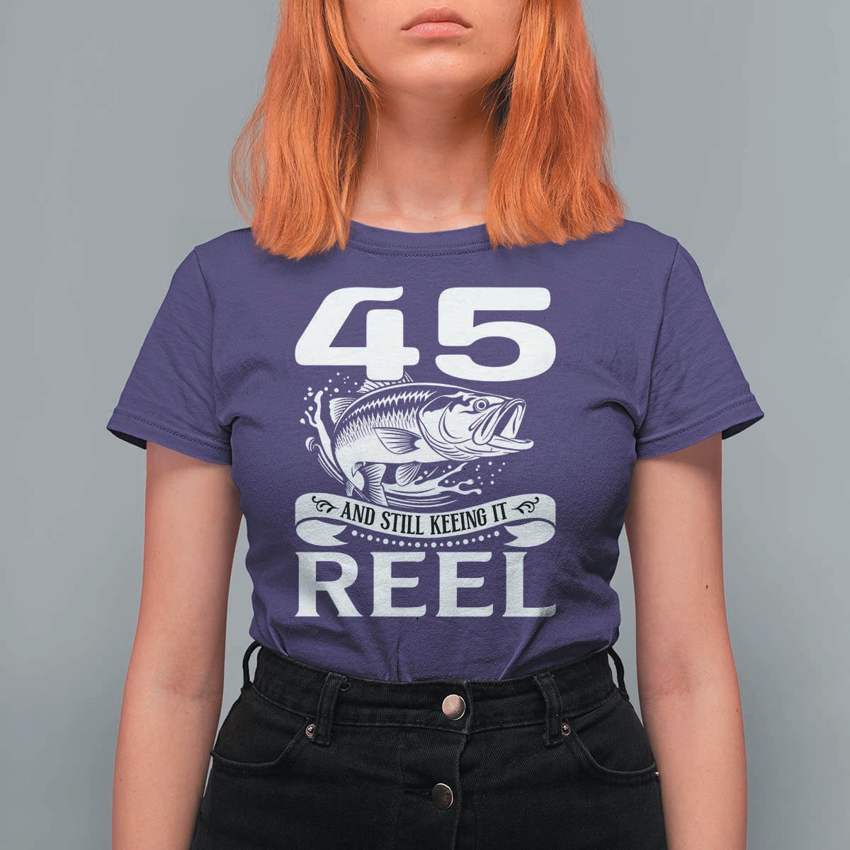 Still Keeping It Reel At 45 T Shirt For Women Fisherman Birthday Gift