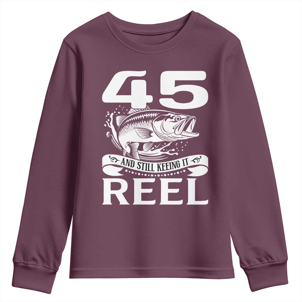 Still Keeping It Reel At 45 Youth Sweatshirt Fisherman Birthday Gift