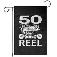 Still Keeping It Reel At 50 Garden Flag Fisherman Birthday Gift