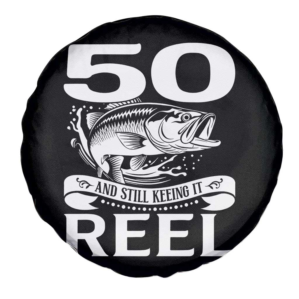 Still Keeping It Reel At 50 Spare Tire Cover Fisherman Birthday Gift