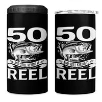 Still Keeping It Reel At 50 4 in 1 Can Cooler Tumbler Fisherman Birthday Gift