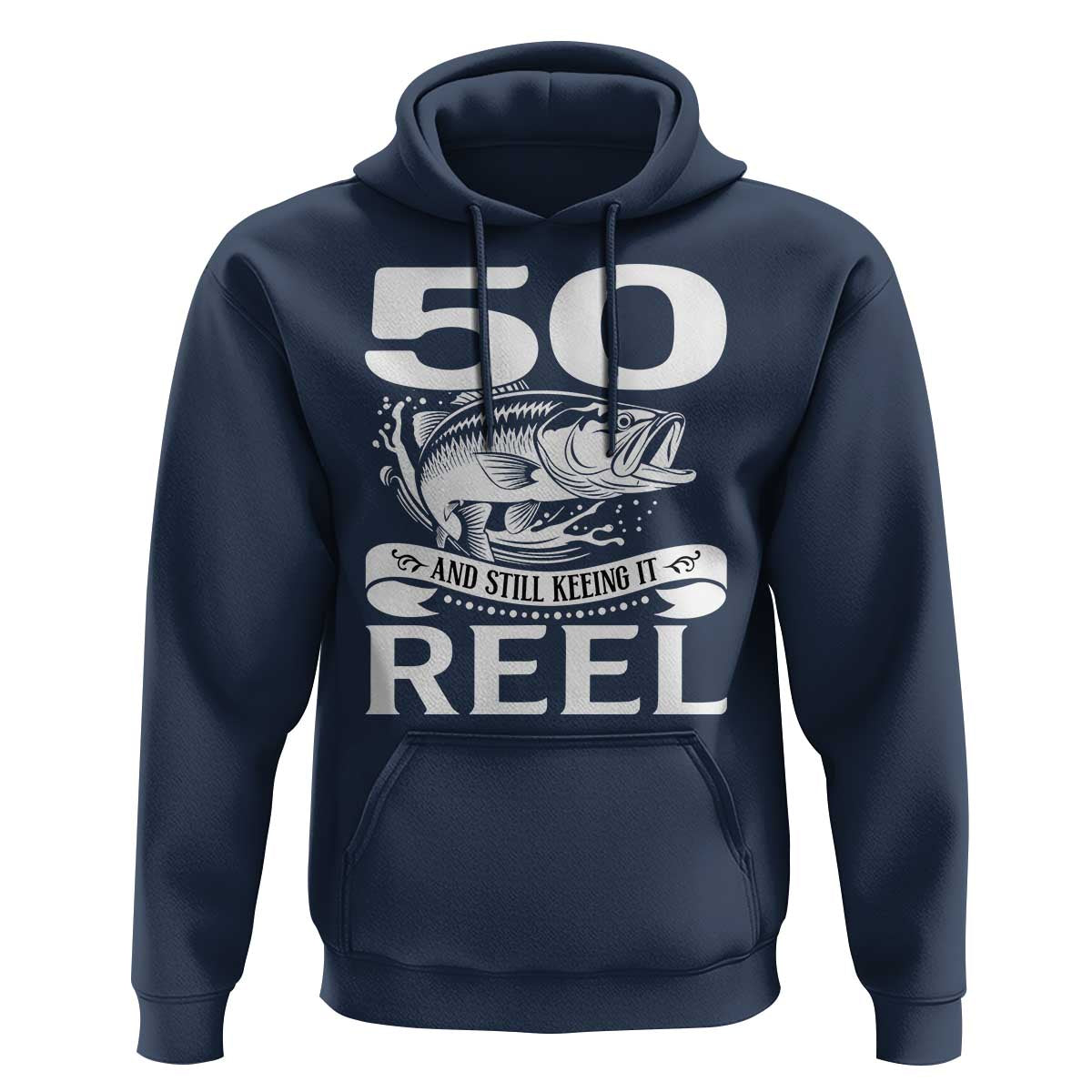 Still Keeping It Reel At 50 Hoodie Fisherman Birthday Gift