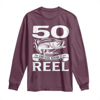 Still Keeping It Reel At 50 Long Sleeve Shirt Fisherman Birthday Gift