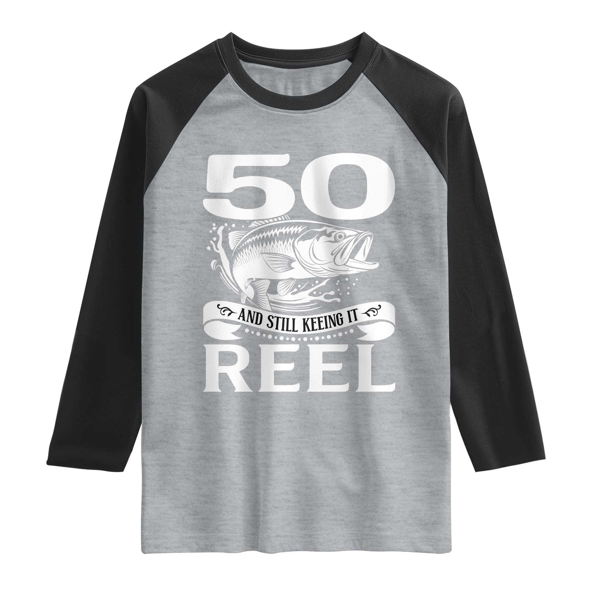 Still Keeping It Reel At 50 Raglan Shirt Fisherman Birthday Gift