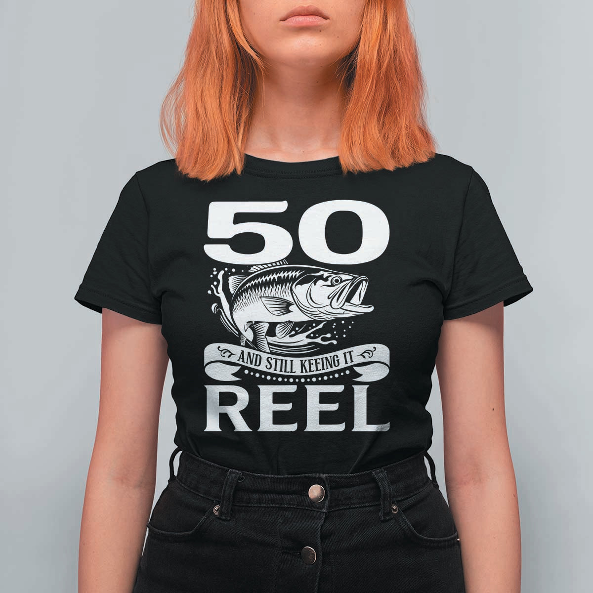Still Keeping It Reel At 50 T Shirt For Women Fisherman Birthday Gift