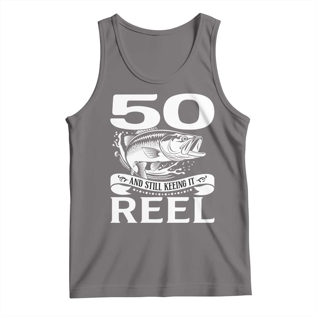 Still Keeping It Reel At 50 Tank Top Fisherman Birthday Gift
