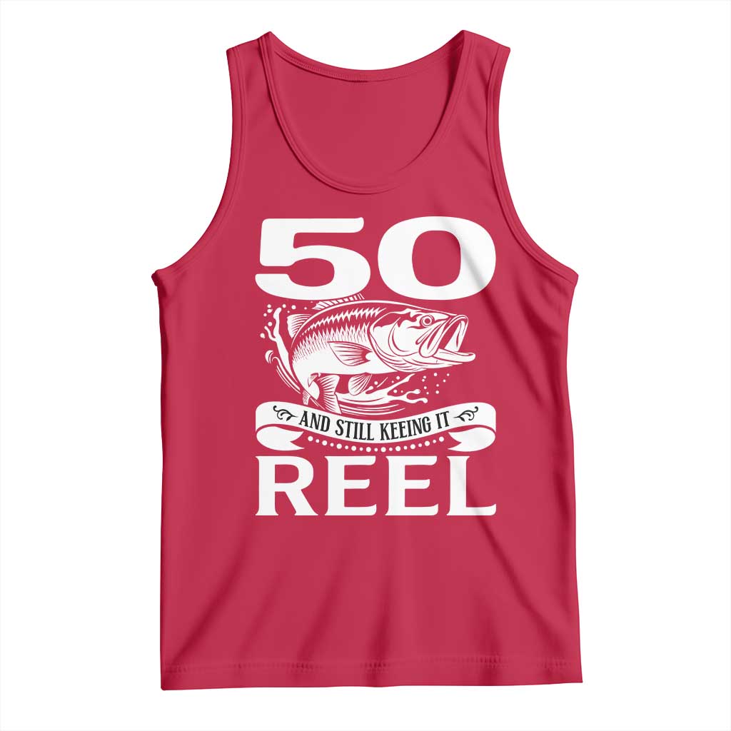 Still Keeping It Reel At 50 Tank Top Fisherman Birthday Gift