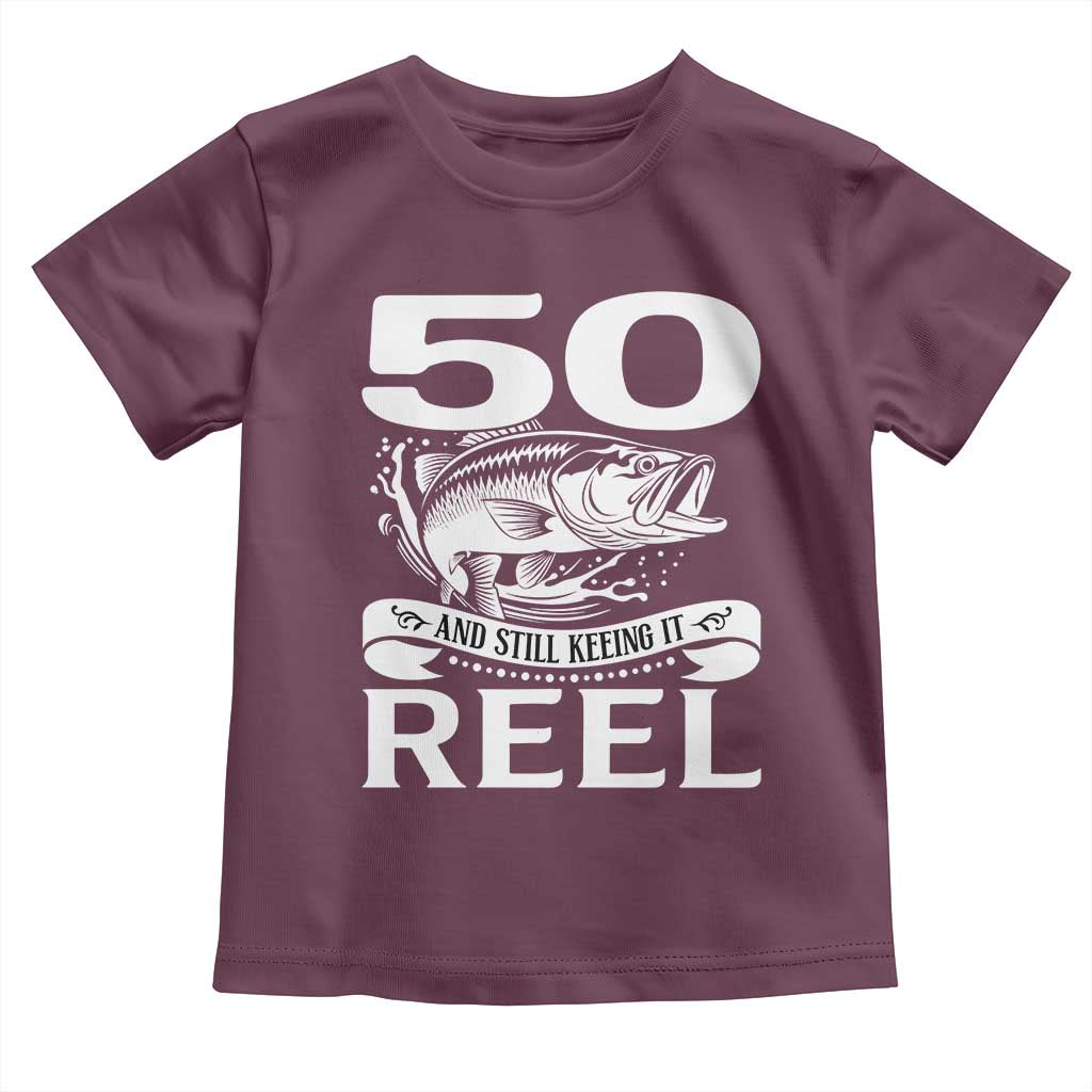 Still Keeping It Reel At 50 Toddler T Shirt Fisherman Birthday Gift