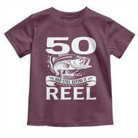 Still Keeping It Reel At 50 Toddler T Shirt Fisherman Birthday Gift