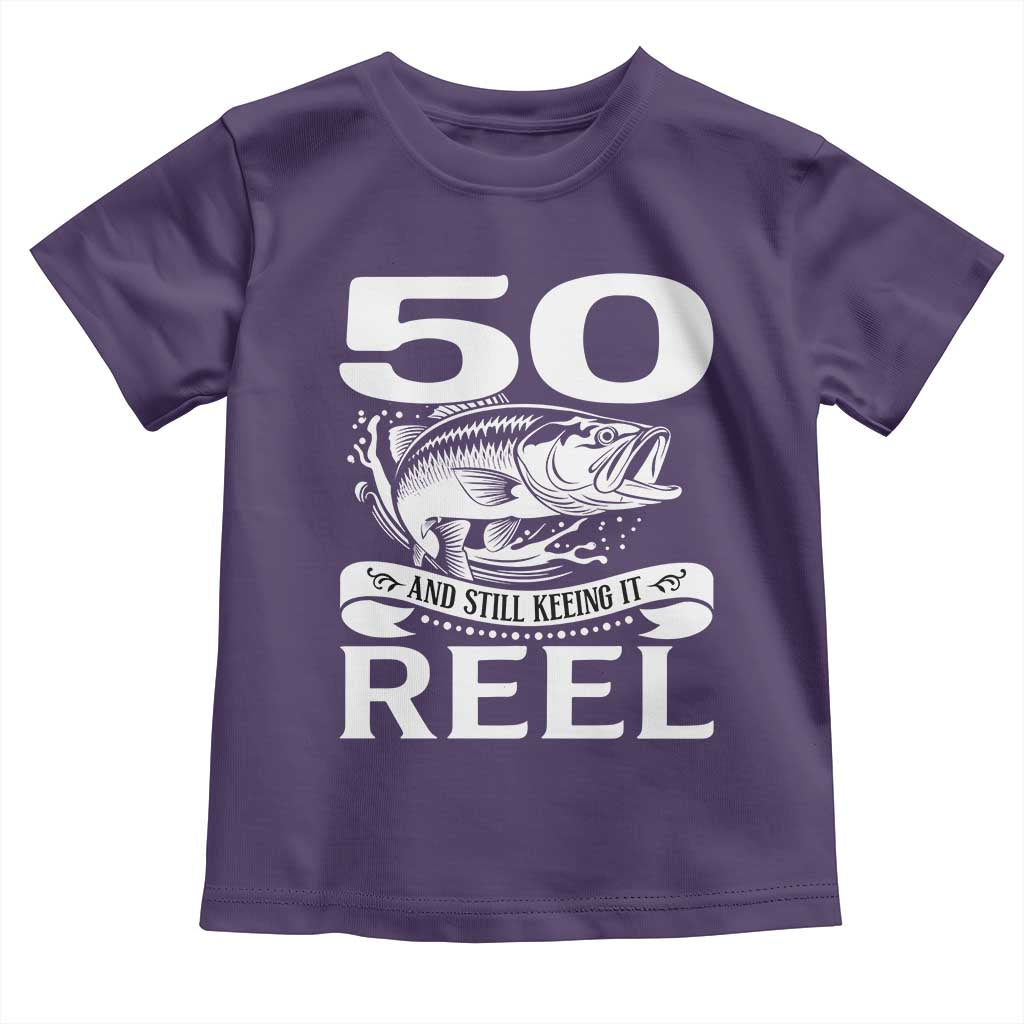 Still Keeping It Reel At 50 Toddler T Shirt Fisherman Birthday Gift