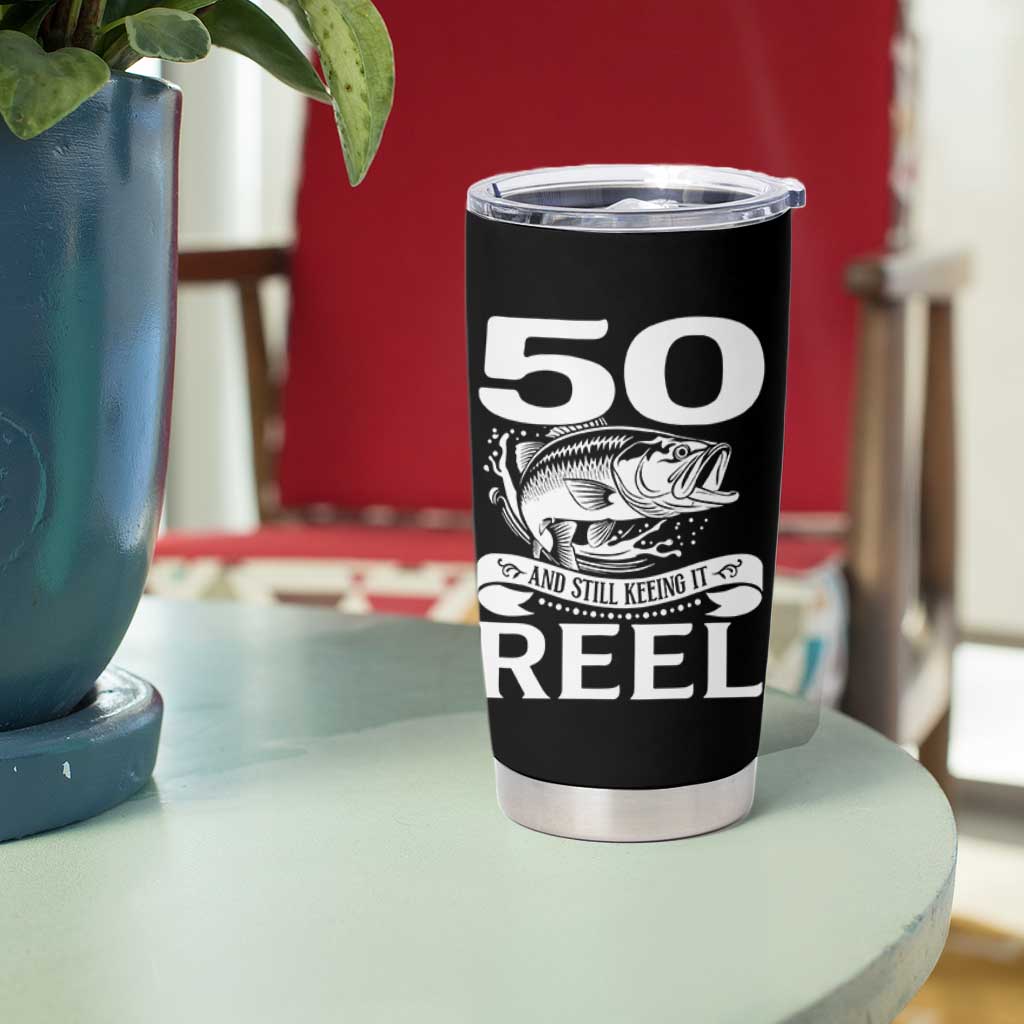 Still Keeping It Reel At 50 Tumbler Cup Fisherman Birthday Gift