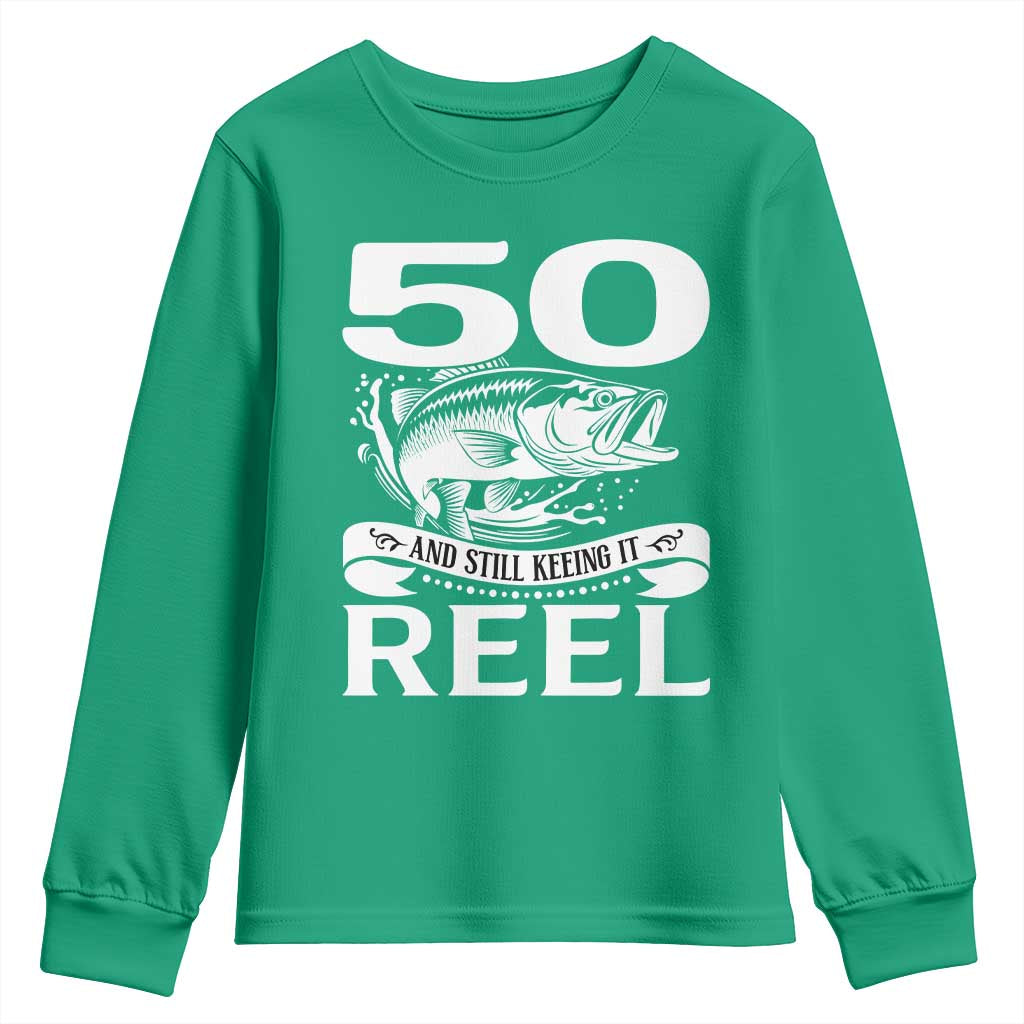 Still Keeping It Reel At 50 Youth Sweatshirt Fisherman Birthday Gift