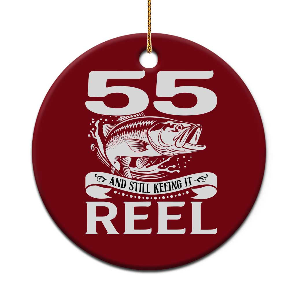 Still Keeping It Reel At 55 Ceramic Ornament Fisherman Birthday Gift
