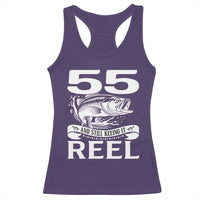 Still Keeping It Reel At 55 Racerback Tank Top Fisherman Birthday Gift