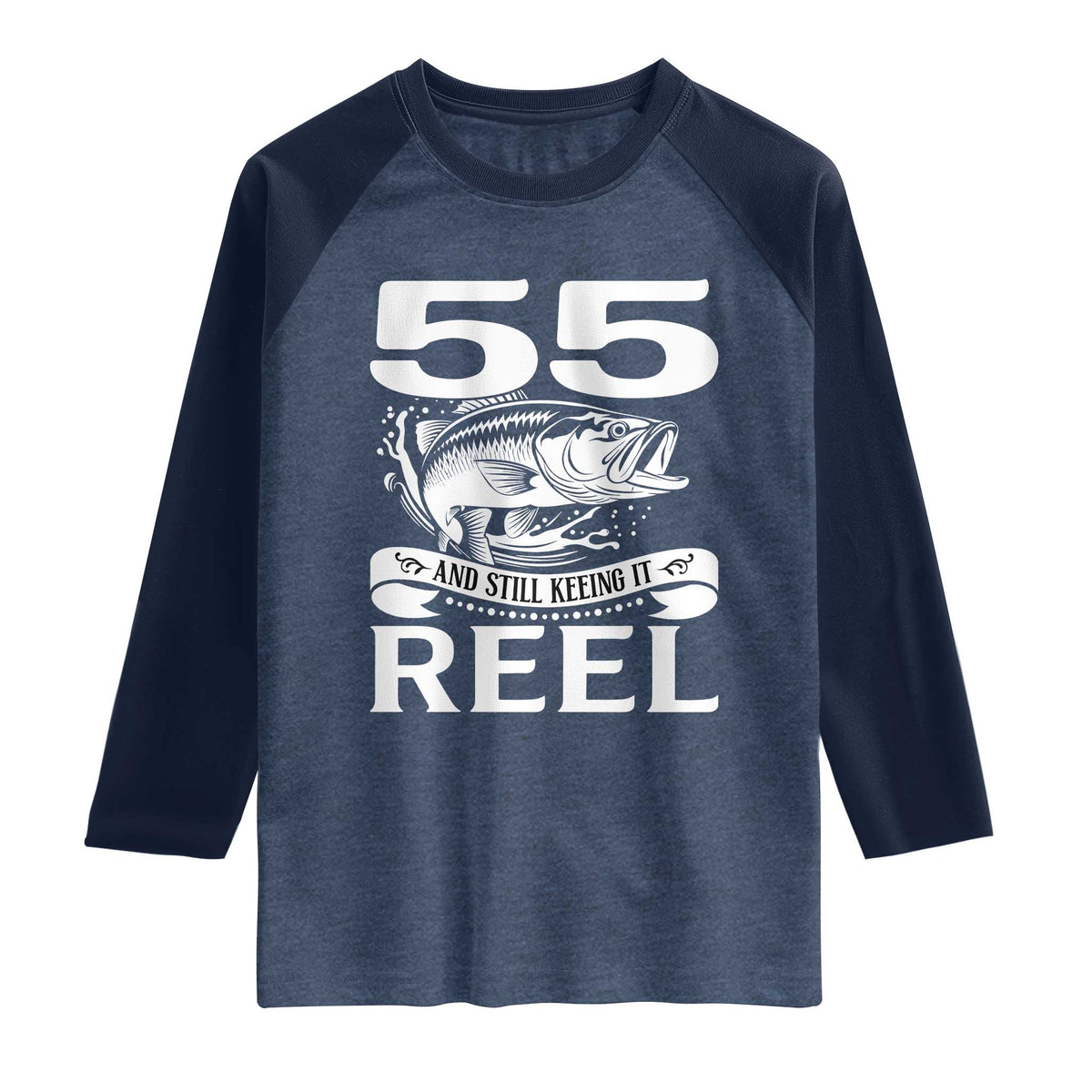 Still Keeping It Reel At 55 Raglan Shirt Fisherman Birthday Gift
