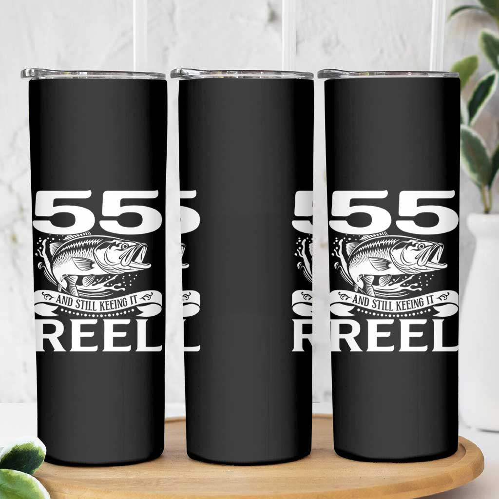 Still Keeping It Reel At 55 Skinny Tumbler Fisherman Birthday Gift