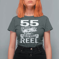 Still Keeping It Reel At 55 T Shirt For Women Fisherman Birthday Gift