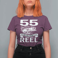 Still Keeping It Reel At 55 T Shirt For Women Fisherman Birthday Gift
