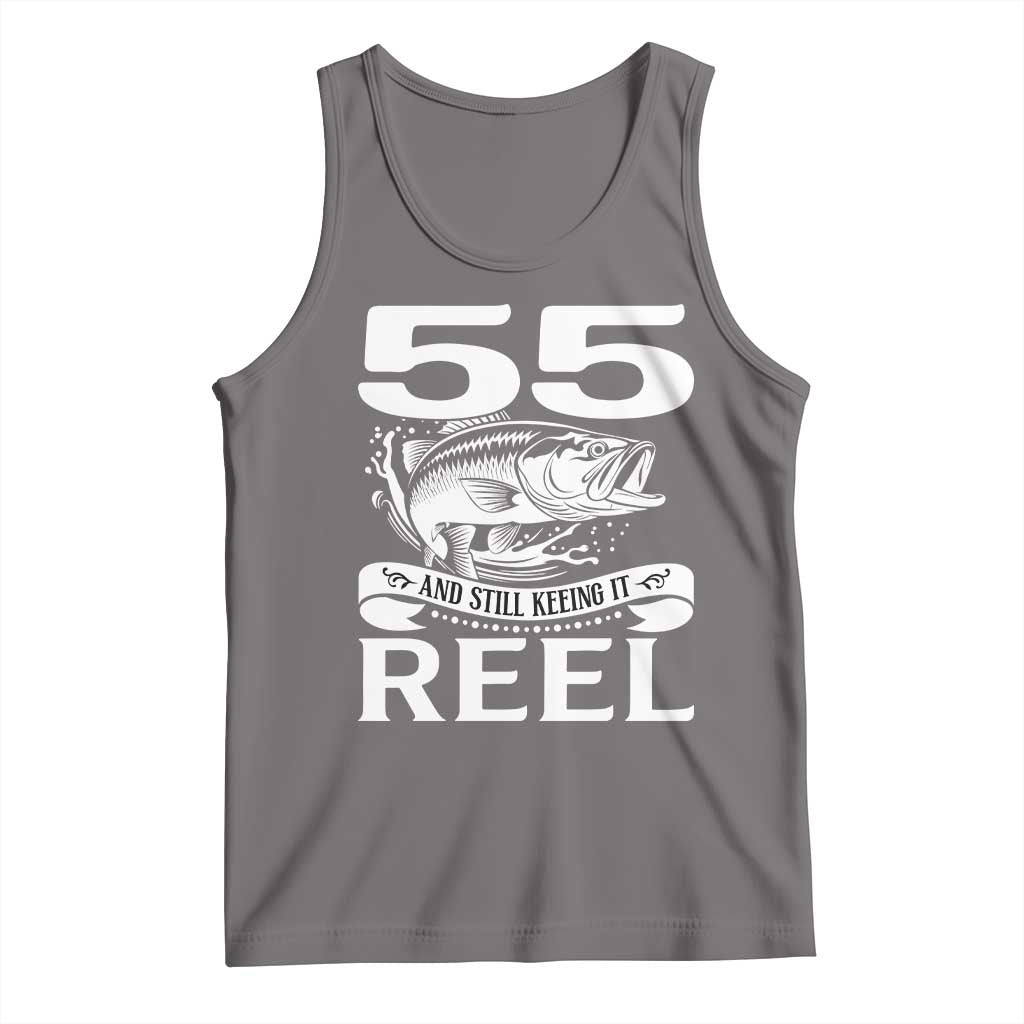 Still Keeping It Reel At 55 Tank Top Fisherman Birthday Gift