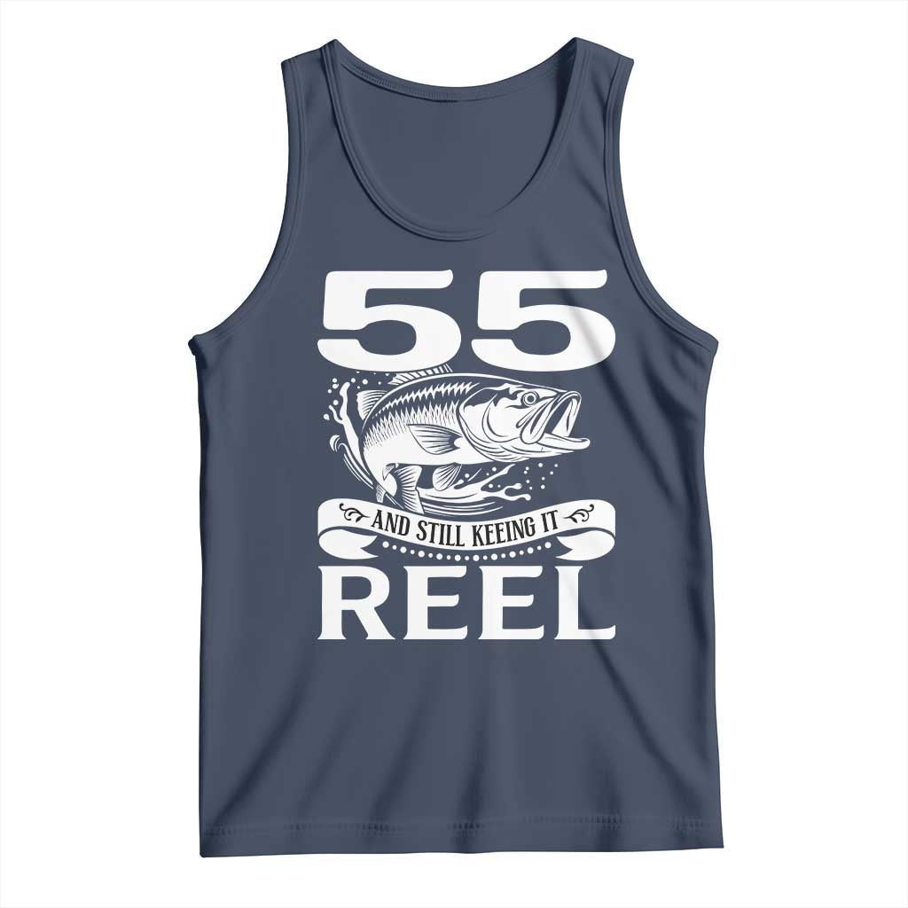 Still Keeping It Reel At 55 Tank Top Fisherman Birthday Gift