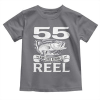 Still Keeping It Reel At 55 Toddler T Shirt Fisherman Birthday Gift