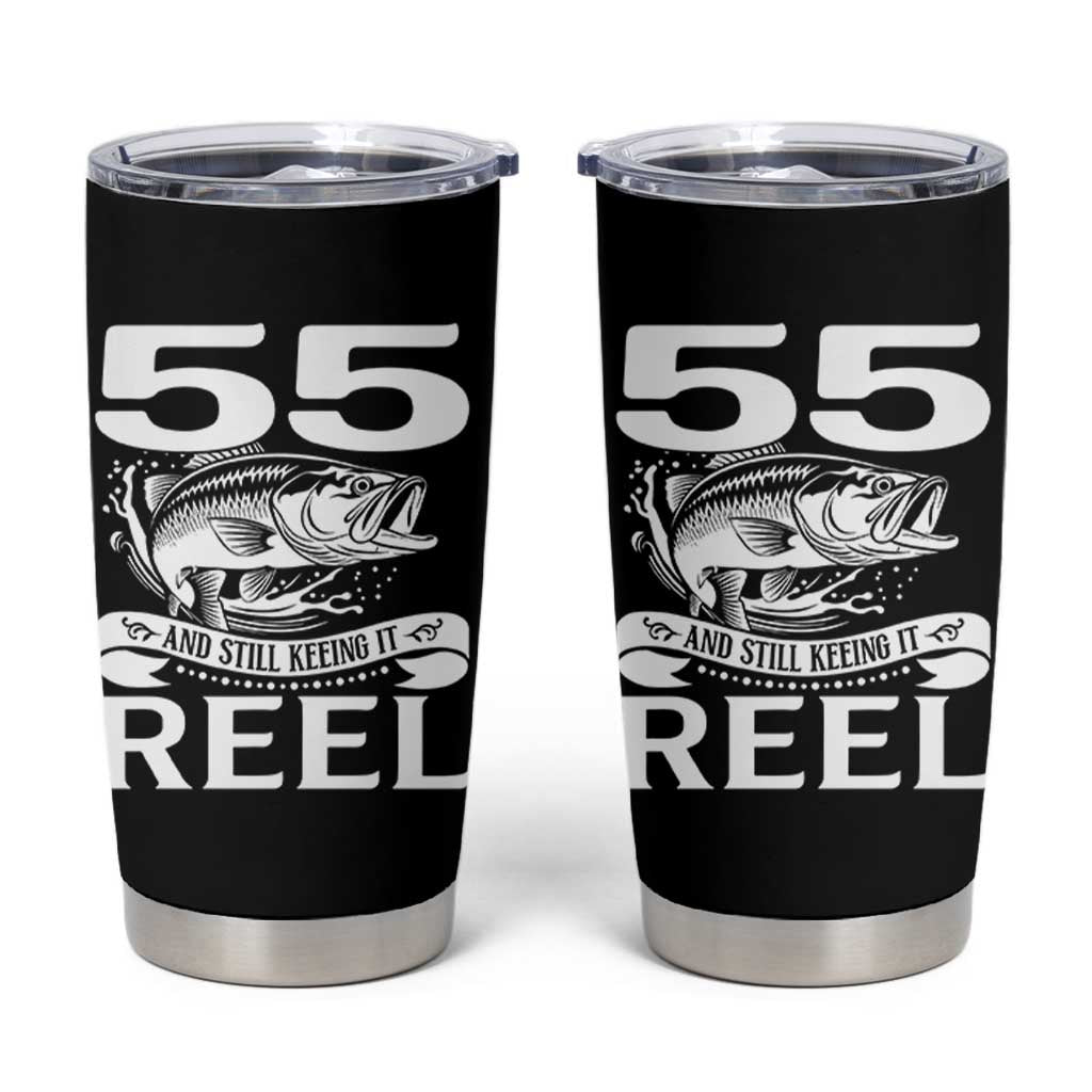 Still Keeping It Reel At 55 Tumbler Cup Fisherman Birthday Gift
