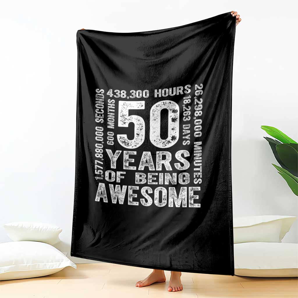 Funny 50th Birthday Gift Throw Blanket 50 Years Of Being Awesome