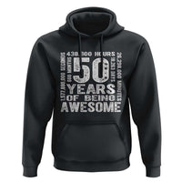 Funny 50th Birthday Gift Hoodie 50 Years Of Being Awesome