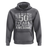 Funny 50th Birthday Gift Hoodie 50 Years Of Being Awesome