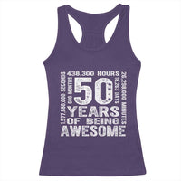 Funny 50th Birthday Gift Racerback Tank Top 50 Years Of Being Awesome