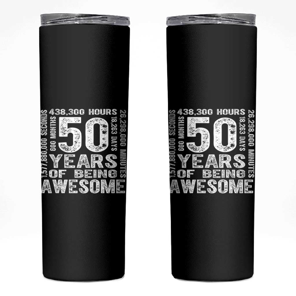 Funny 50th Birthday Gift Skinny Tumbler 50 Years Of Being Awesome