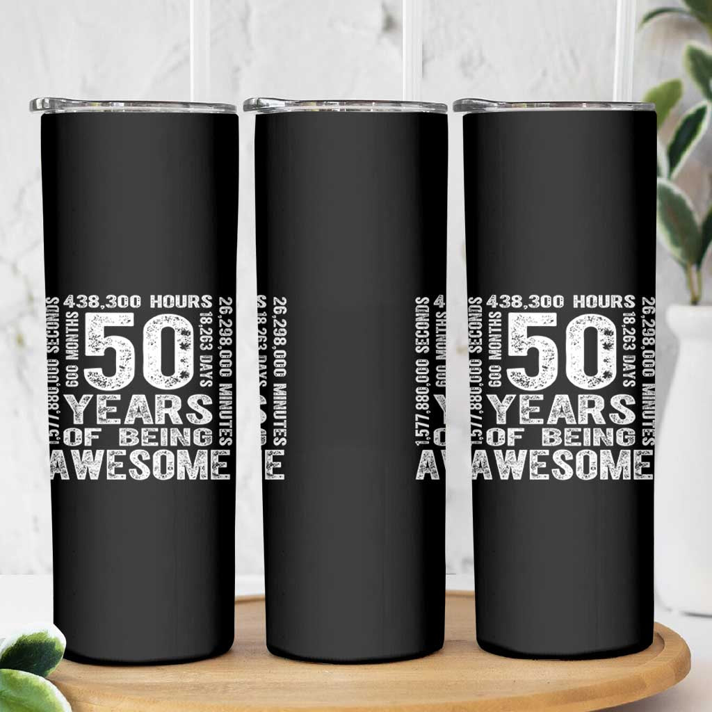 Funny 50th Birthday Gift Skinny Tumbler 50 Years Of Being Awesome