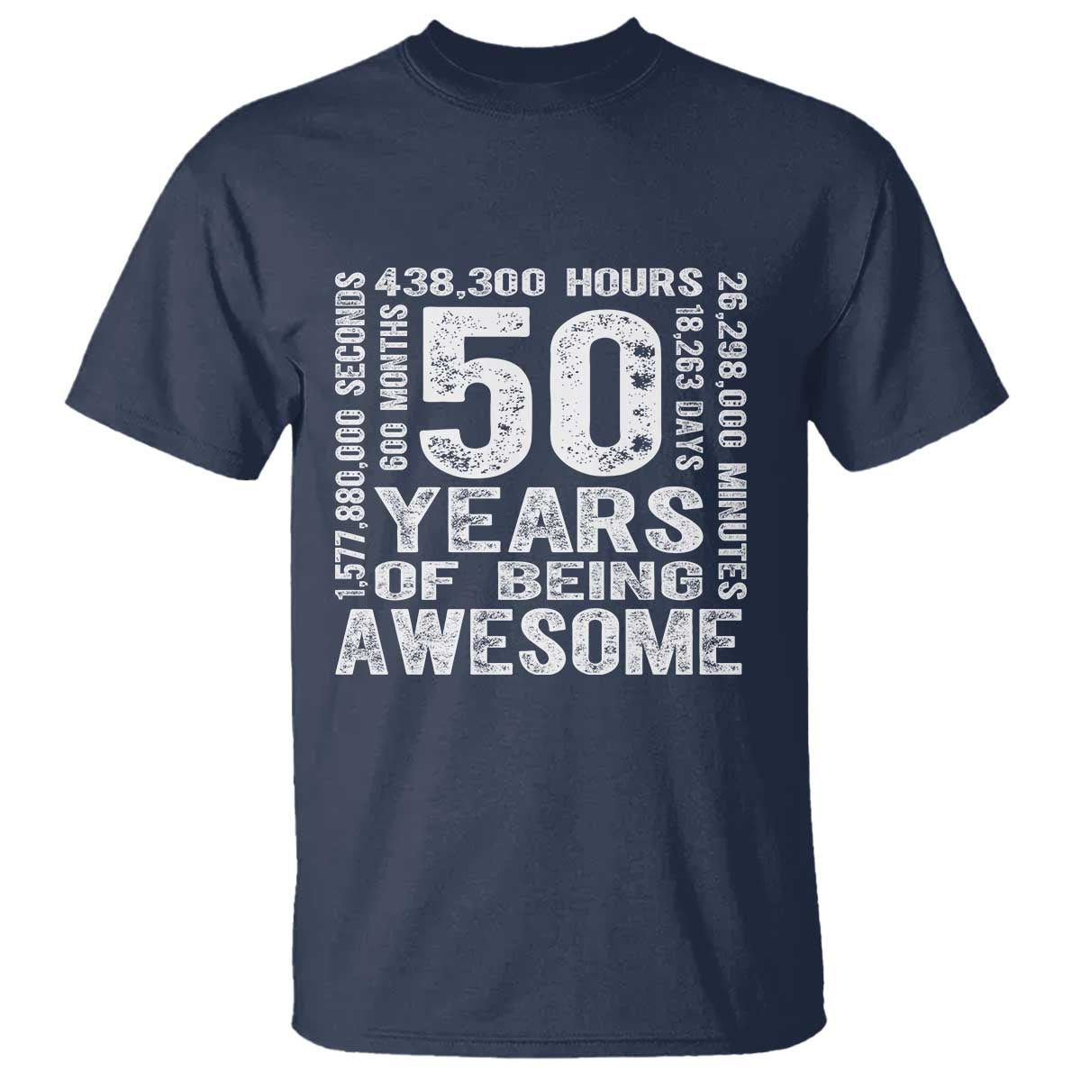 Funny 50th Birthday Gift T Shirt 50 Years Of Being Awesome