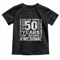 Funny 50th Birthday Gift Toddler T Shirt 50 Years Of Being Awesome