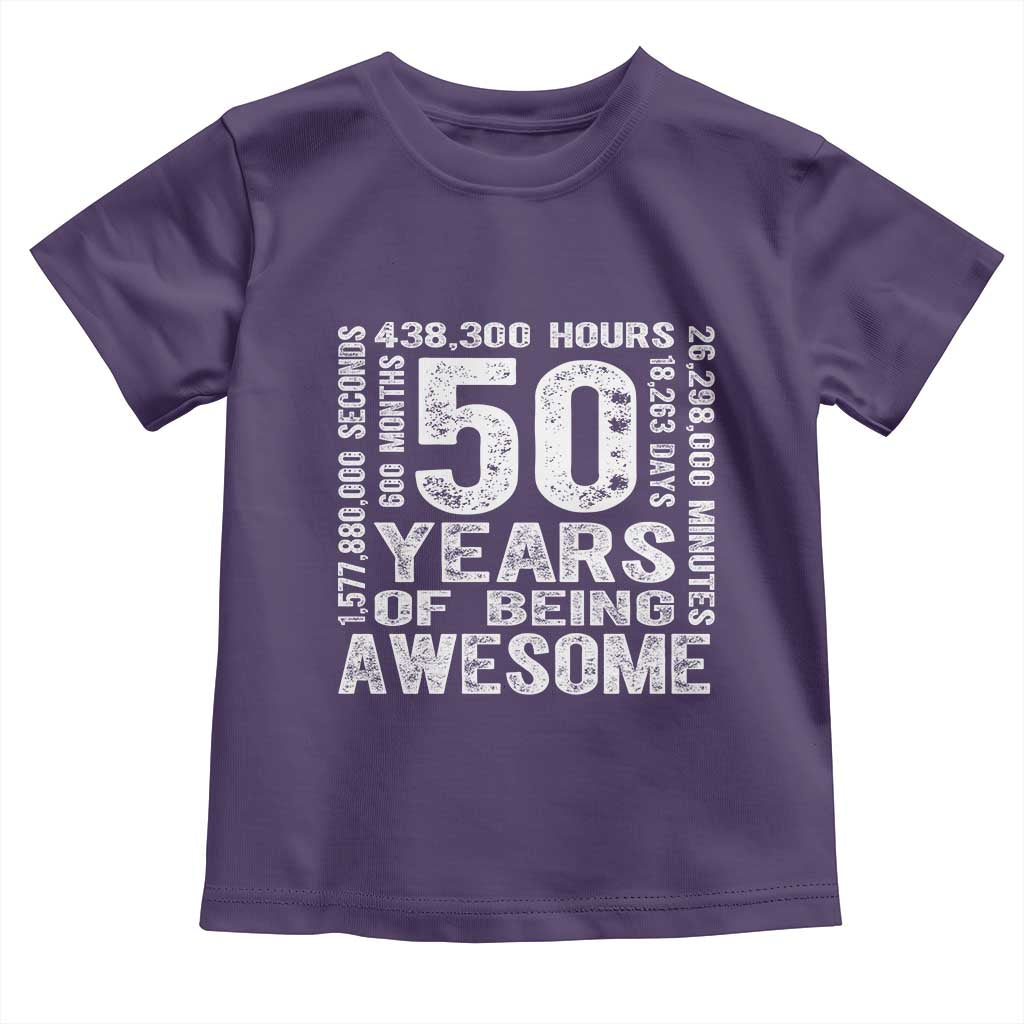 Funny 50th Birthday Gift Toddler T Shirt 50 Years Of Being Awesome
