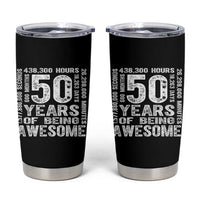 Funny 50th Birthday Gift Tumbler Cup 50 Years Of Being Awesome