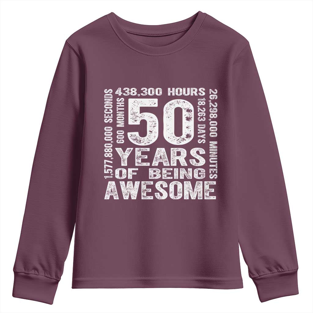 Funny 50th Birthday Gift Youth Sweatshirt 50 Years Of Being Awesome