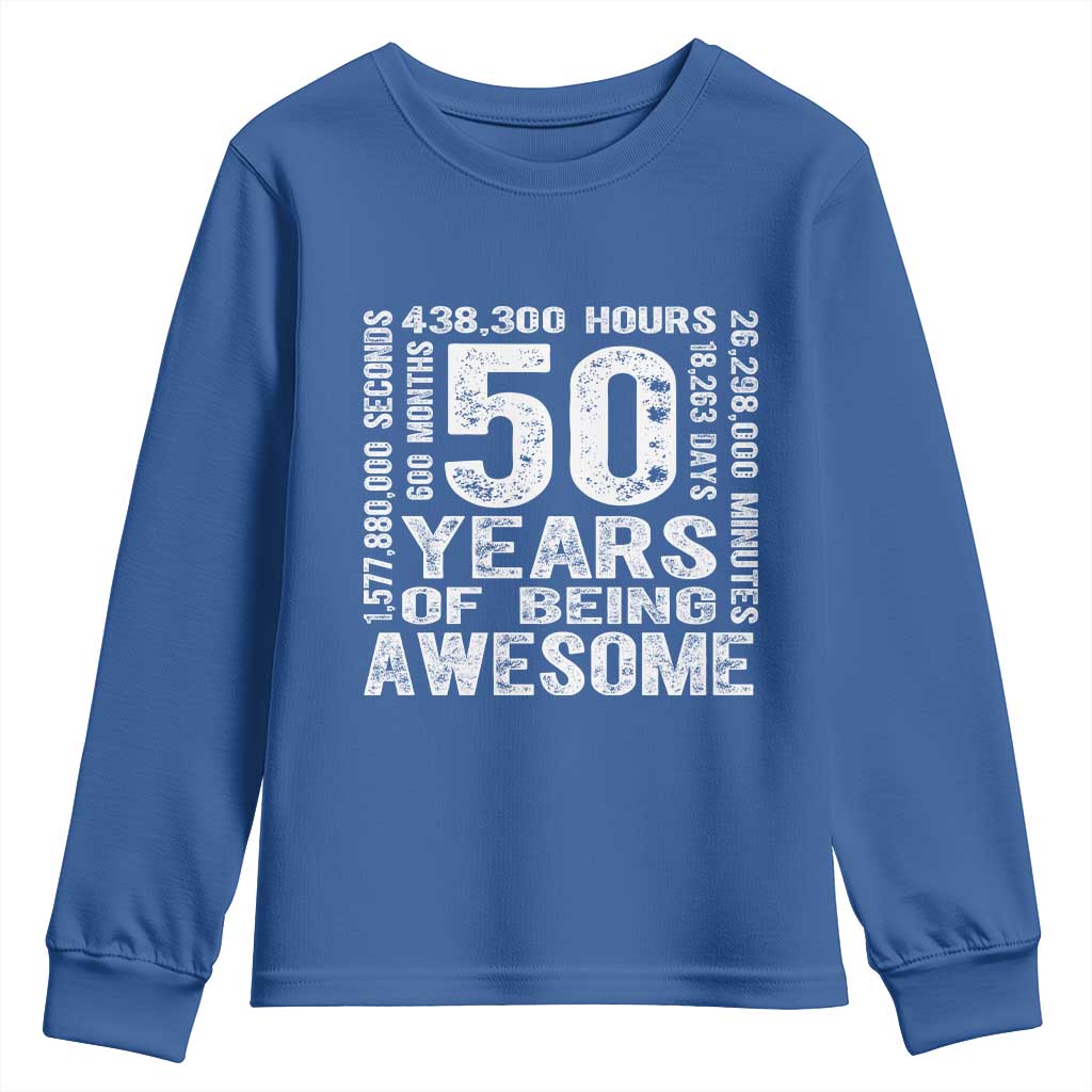 Funny 50th Birthday Gift Youth Sweatshirt 50 Years Of Being Awesome