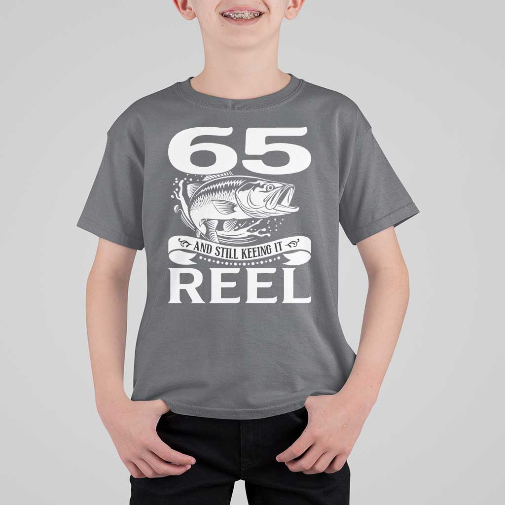 Still Keeping It Reel At 65 T Shirt For Kid Fisherman Birthday Gift