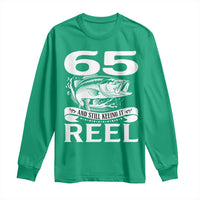 Still Keeping It Reel At 65 Long Sleeve Shirt Fisherman Birthday Gift